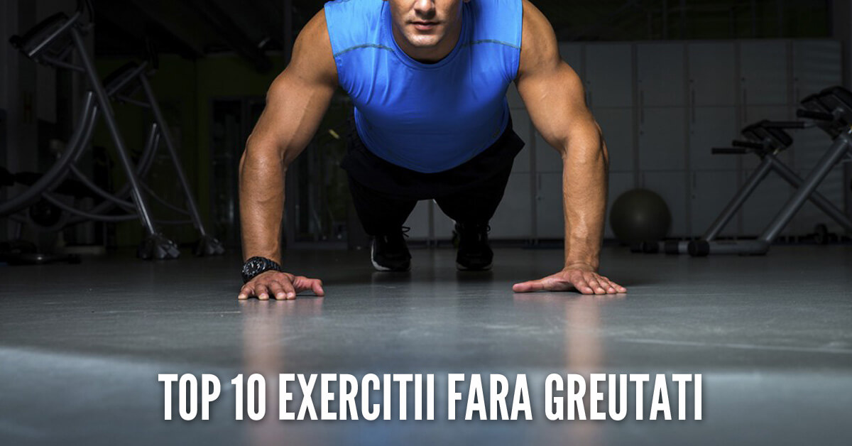 Susceptible to Tremendous Category Top 10 Exercitii fara Greutati - AntrenorulMeuPersonal.ro